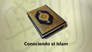 Conociendo el Islam