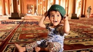 Islamic Upbringing
