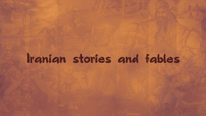 Iranian Stories and Fables