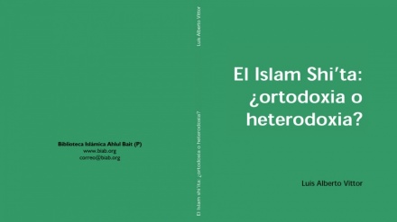 El Islam Shi’ita: ortodoxia O heterodoxia?