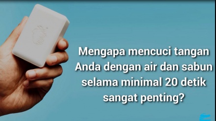 Mengapa Cuci Tangan dengan Sabun Bisa Membunuh Covid-19?