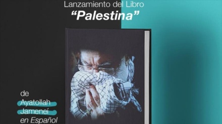 Lanzan el libro “Palestina”, obra en español del Líder de Irán