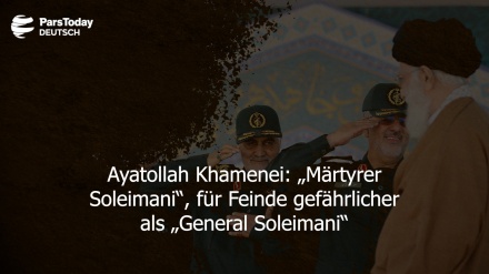 Ayatollah Khamenei: „Märtyrer Soleimani“, für Feinde gefährlicher als „General Soleimani“