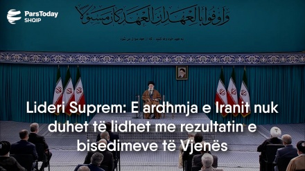 Lideri Suprem: E ardhmja e Iranit nuk duhet të lidhet me rezultatin e bisedimeve të Vjenës