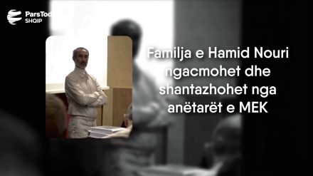 Familja e Hamid Nouri ngacmohet dhe shantazhohet nga anëtarët e MEK