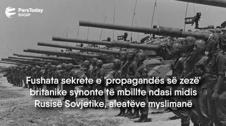 Fushata sekrete e 'propagandës së zezë' britanike synonte të mbillte ndasi midis Rusisë Sovjetike, aleatëve myslimanë