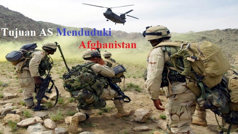 Tujuan AS Menduduki Afghanistan
