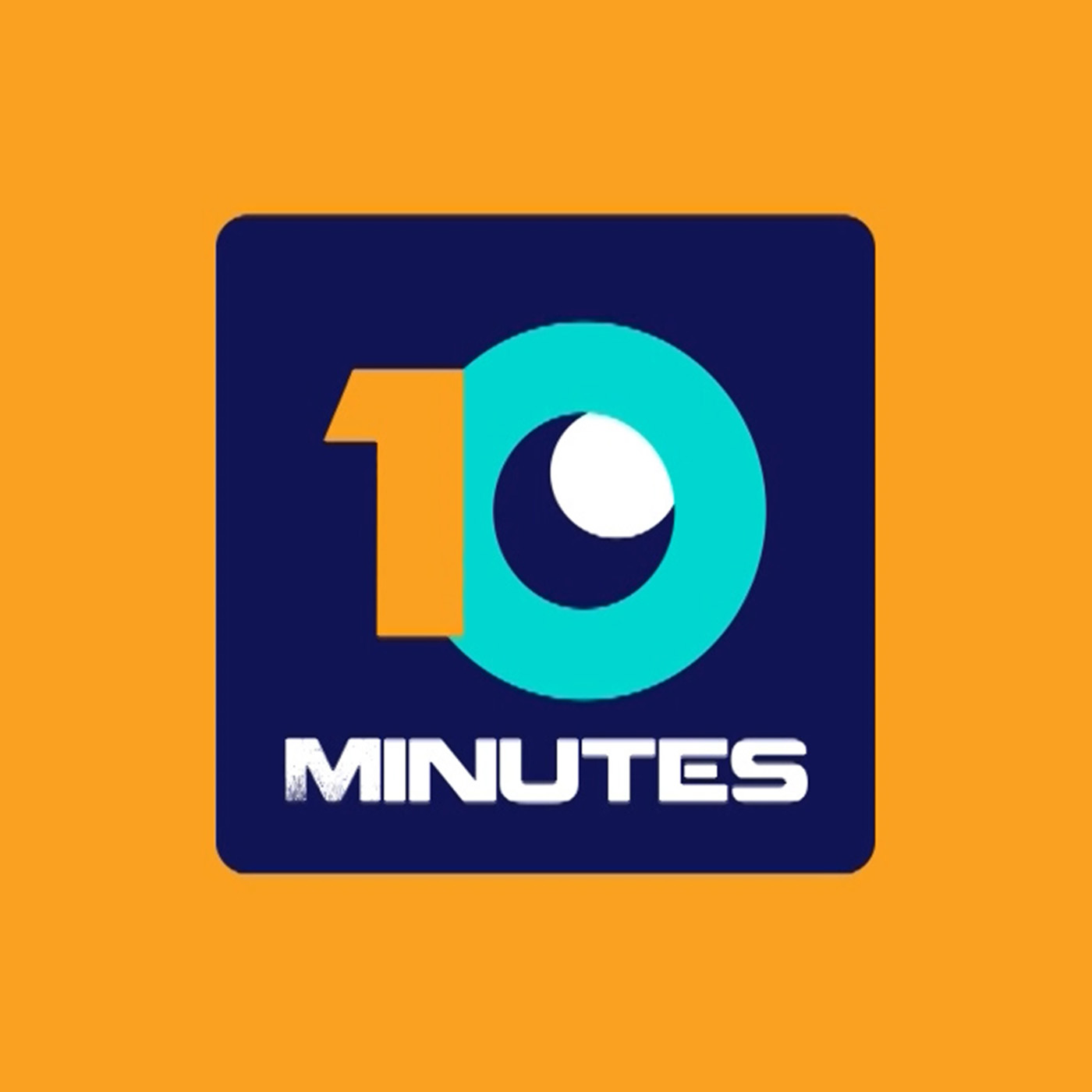 10 Minutes Podcast