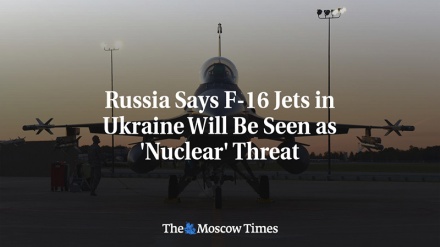 Russia: Tunakuchukulia kupata Ukraine ndege za kivita za F-16 kuwa ni kitisho cha nyuklia