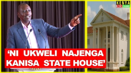 Mahakama Kuu ya Kenya yaamuru kusitishwa ujenzi wa 'kanisa la Ruto, katika ikulu zote